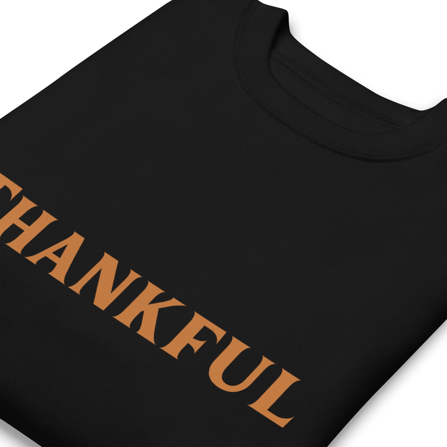 Thankful Unisex Premium Sweatshirt