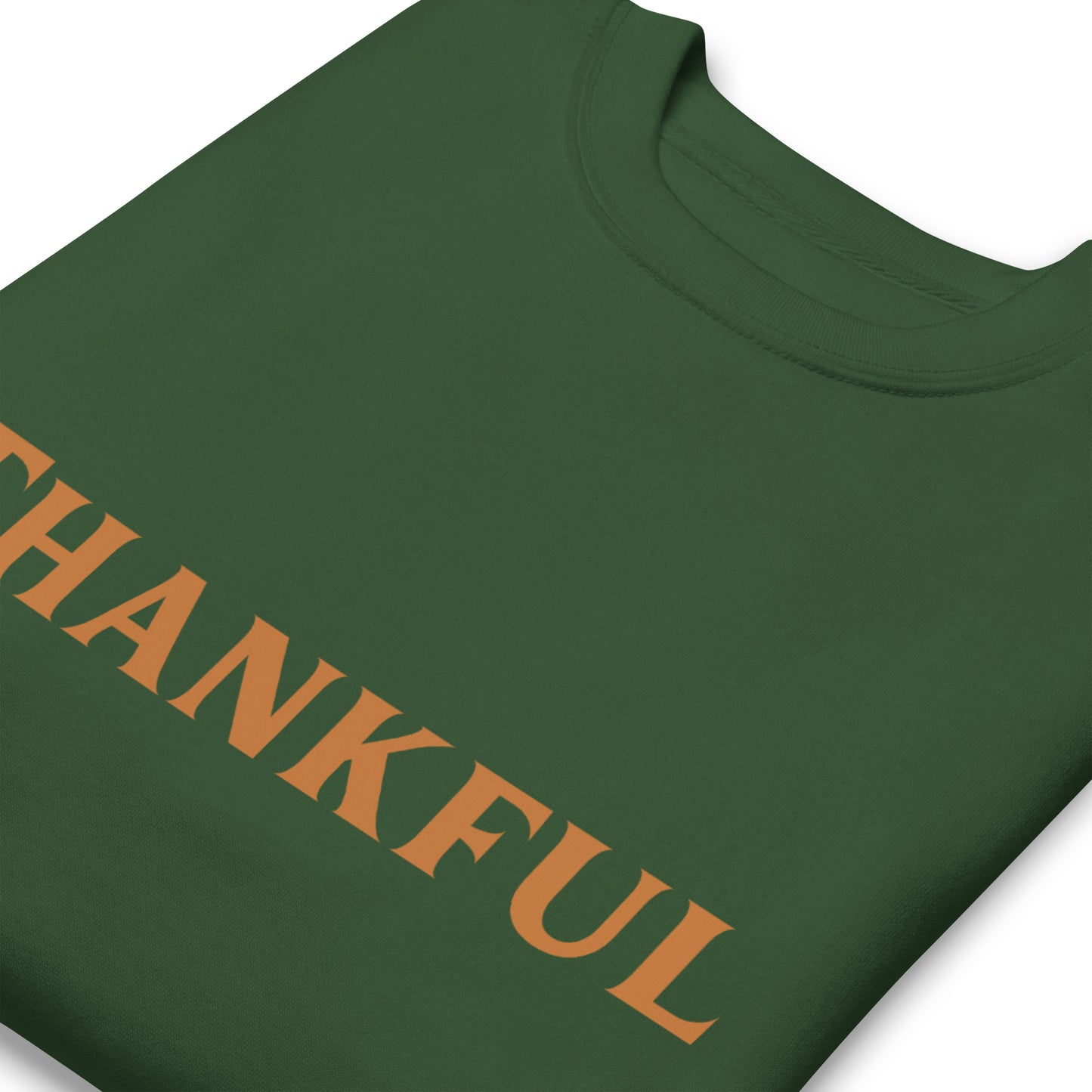 Thankful Unisex Premium Sweatshirt